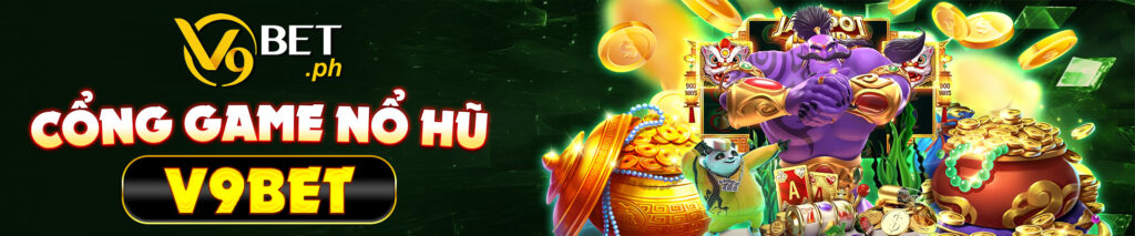 Cổng game nổ hũ - V9bet