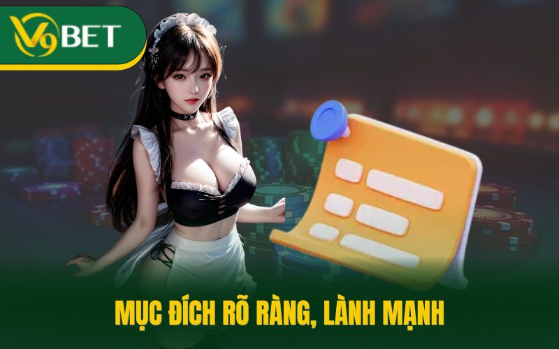 Mục đích rõ ràng, lành mạnh